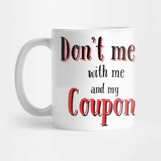 coupons tee Mug